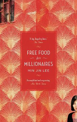 Free Food for Millionaires - Lee, Min Jin