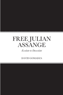 Free Julian Assange: Escalate-to-Deescalate