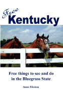 Free Kentucky - Bilodeau, James Vincent