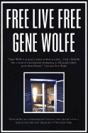 Free Live Free - Wolfe, Gene