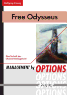 Free Odysseus: Management by Options - Eine Technik Des Chancenmanagement