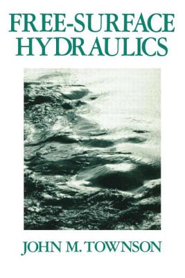 Free-Surface Hydraulics - Townson, Dr.