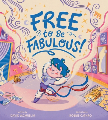Free to Be Fabulous - McMullin, David