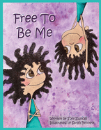 Free To Be Me