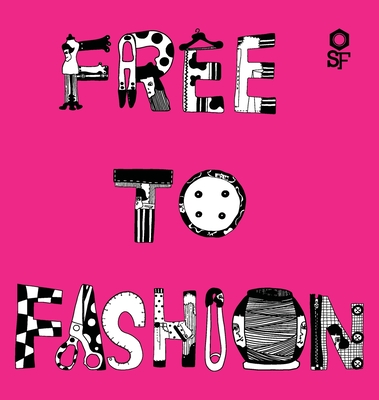 Free to Fashion - Factory, Story (Compiled by)