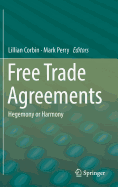 Free Trade Agreements: Hegemony or Harmony