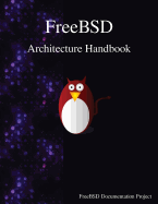 Freebsd Architecture Handbook
