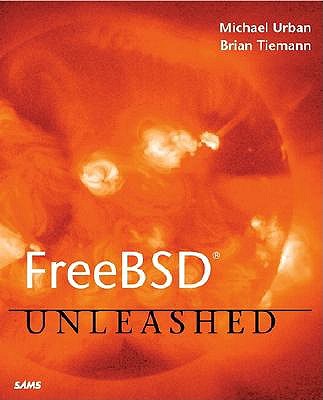 Freebsd Unleashed - Urban, Michael, and Tiemann, Brian