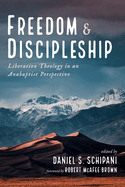 Freedom and Discipleship