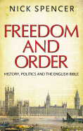 Freedom and Order: History, Politics and the English Bible