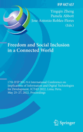 Freedom and Social Inclusion in a Connected World: 17th IFIP WG 9.4 International Conference on Implications of Information and Digital Technologies for Development, ICT4D 2022, Lima, Peru, May 25-27, 2022, Proceedings