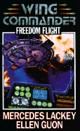 Freedom Flight - Lackey, Mercedes, and Lackey & Guon, and Lackey, & Guon