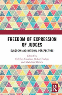 Freedom of Expression of Judges: European and National Perspectives