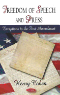 Freedom of Speech and Press: Exceptions to the First Amendment