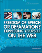 Freedom of Speech or Defamation? Expressing Yourself on the Web
