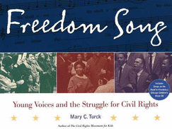 Freedom Song: Young Voices and the Struggle for Civil Rights
