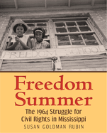 Freedom Summer: The 1964 Struggle for Civil Rights in Mississippi