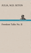 Freedom Talks No. II