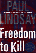 Freedom to Kill - Lindsay, Paul