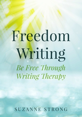 Freedom Writing - Strong, Suzanne