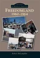 Freedomland: 1960-1964