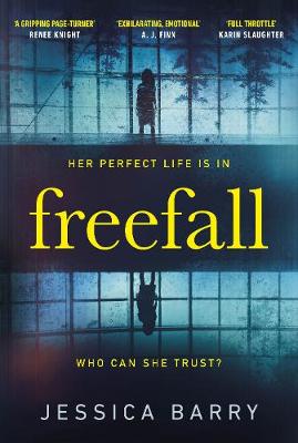 Freefall: An addictive mother-daughter thriller that is impossible to put down - Barry, Jessica