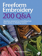 Freeform Embroidery 200 Q&A: Questions Answered on Everything from Basic Stitches to Finishing Touches