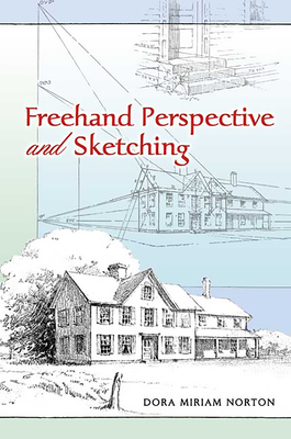 FreeHand Perspective and Sketching - Norton, Dora Miriam