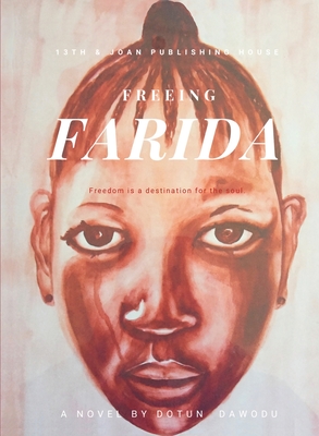 Freeing Farida - Dawodu, Dotun