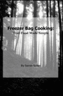 Freezer Bag Cooking: Trail Food Made Simple