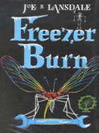 Freezer Burn - Lansdale, Joe R