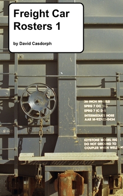 Freight Car Rosters 1 - Casdorph, David