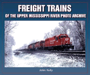 Freight Trains of the Upper Mississippi River Photo Archive