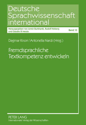 Fremdsprachliche Textkompetenz Entwickeln - Di Meola, Claudio (Editor), and Knorr, Dagmar (Editor), and Nardi, Antonella (Editor)