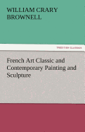 French Art Classic and Contemporary Painting and Sculpture