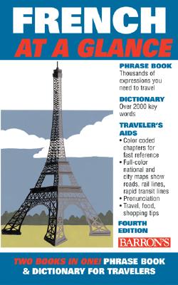 French at a Glance: Phrase Book & Dictionary for Travelers - Stein, Gail