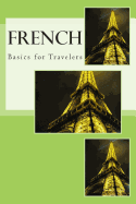 French - Basics for Travelers - Gore, N T