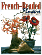 French-Beaded Flowers - Kelly, Dalene