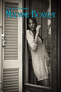 French Classics in French and English: Madame Bovary by Gustave Flaubert (Dual-Language Book)
