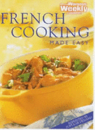 French Cooking Made Easy - Blacker, Maryanne (Editor)