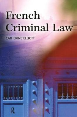 French Criminal Law - Elliott, Catherine