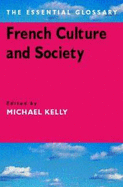 French Culture and Society: The Essential Glossary