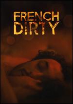 French Dirty - Jesse Allain-Marcus; Wade Allain-Marcus