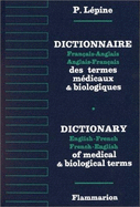 French English/English French Dict of Medical & Biological Terms