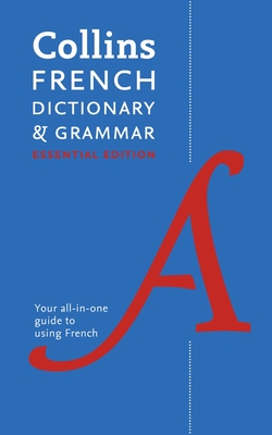 French Essential Dictionary and Grammar: Two Books in One - Collins Dictionaries