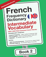 French Frequency Dictionary - Intermediate Vocabulary: 2501-5000 Most Common French Words