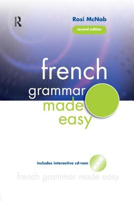 French Grammar Made Easy - McNab, Rosi