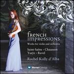 French Impressions: Works for Violin and Orchestra