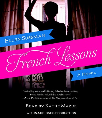 French Lessons - Sussman, Ellen, and Mazur, Kathe (Read by)