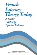 French Literary Theory Today: A Reader